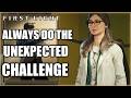 007 First Light – Always do the Unexpected Challenge
