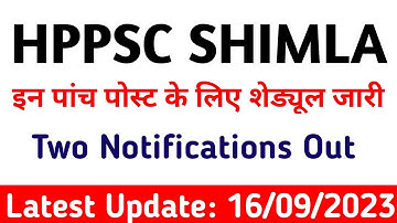 Hppsc Shimla Latest Notification || Exam Schedule  Out || 16 sept 2023