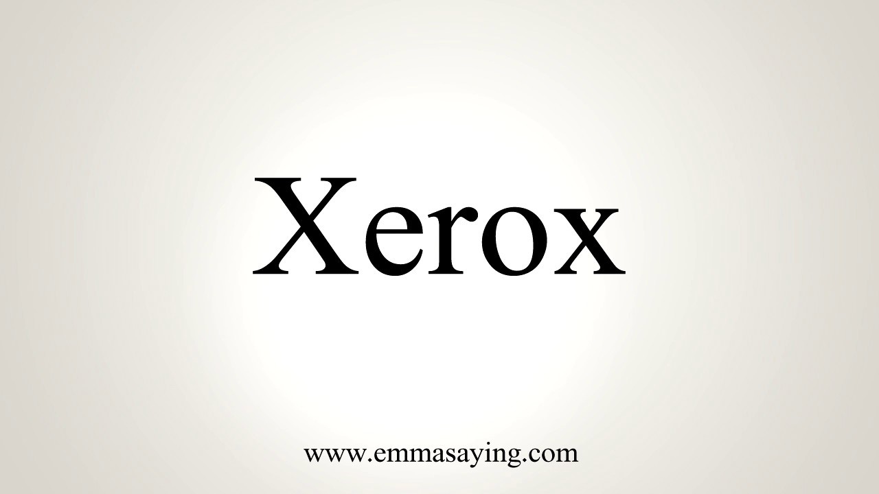 How To Pronounce Xerox