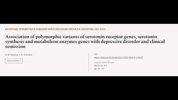 Association of polymorphic variants of serotonin receptor genes, serotonin synthesis ... | RTCL.TV