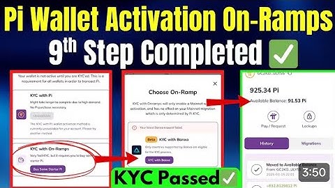 Pi KYC with On Ramps | New Option Wallet Activation | New Update | 9th Step Migration problem Solved