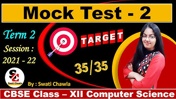Mock Test - 2 for Term 2 | CBSE Class 12 Computer Science Sample Paper