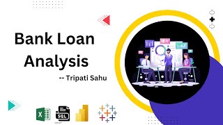 Bank Loan Analysis Project: Insights Using Excel, SQL, Power BI, and Tableau