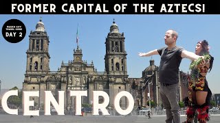 CENTRO, MEXICO CITY: What to SEE & DO in the HISTORICAL CENTER (Mexico City Travel Guide: Day 2)