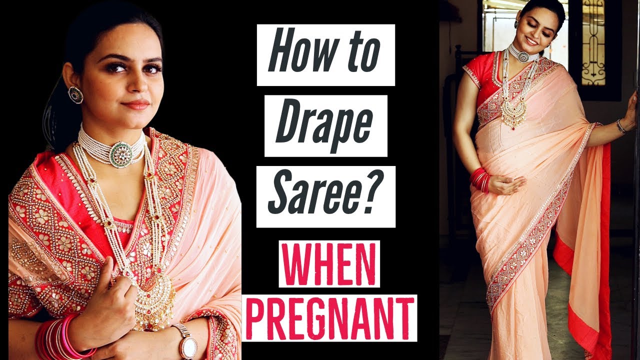 How to Drape Saree When Pregnant, No PETICOAT