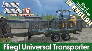 Farming Simulator 2015 - Fliegl Universal Transporter Trailer  - Mod Showcase