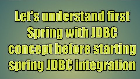 56.Spring with JDBC concept