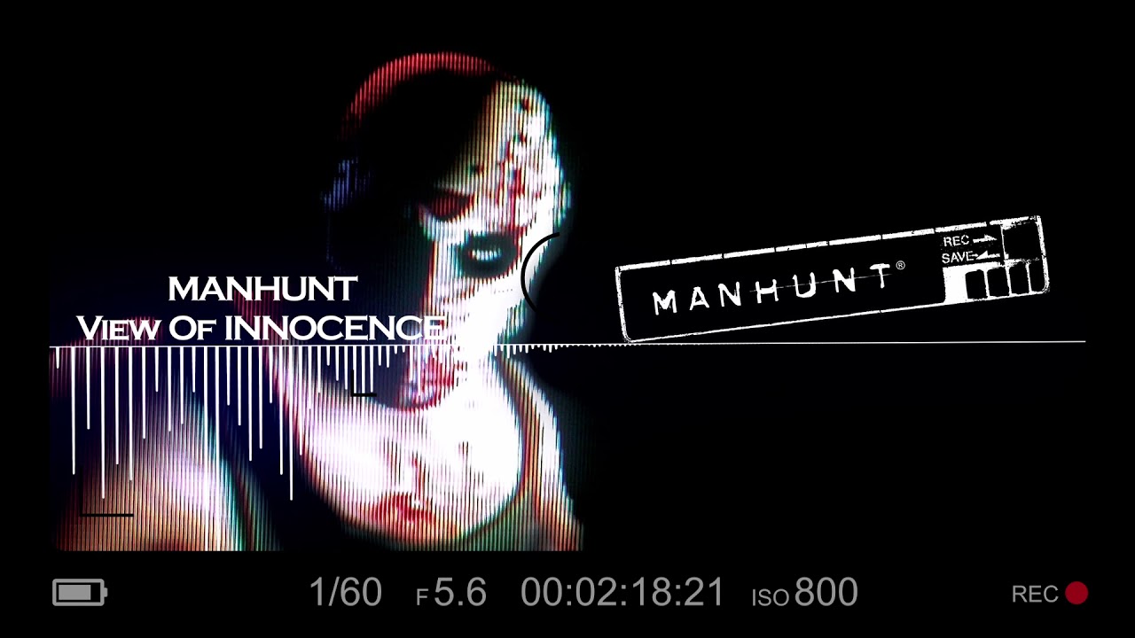 Manhunt 1 (Combat Music)  - Scene 8: View Of Innocence