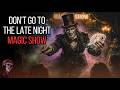DON'T GO TO THE LATE NIGHT MAGIC SHOW | THE CLASSIC SUPERNATURAL HORROR