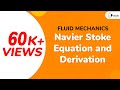 Navier Stoke Equation and Derivation - Fluid Dynamics  - Fluid Mechanics