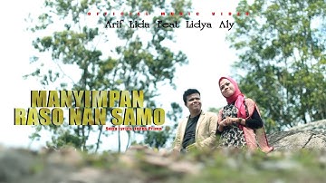 Arif Lida Ft Lidya Aly - Manyimpan Raso Nan Samo ( Official Music Video ) Halalkan Cinto Kito