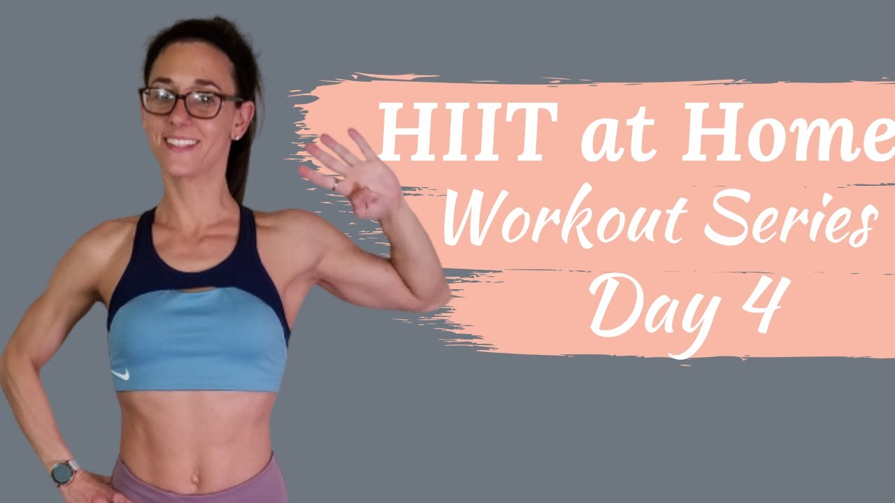 HIIT at Home Workout Series Day 4 No equipment home workout YouTube