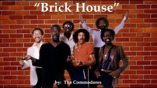 Vignette de la vidéo "Brick House (w/lyrics)  ~  The Commodores"
