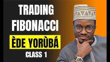 Fibonacci Trading Strategy in Yoruba | Forex, Crypto & Stocks for Beginners | Part 1