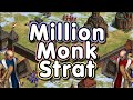 Million Monk Strategy?