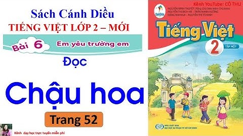 Tiếng Việt lớp 2 sách Cánh Diều| Đọc: Chậu hoa| Trang 52 | Cô Thu