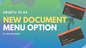 New Document Menu Option Linux | Ubuntu 20.04