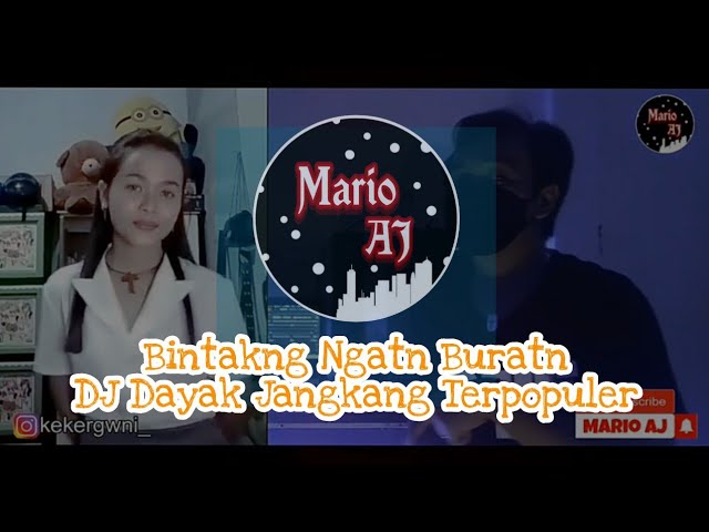 DJ Bintakng Ngatn Buratn (Keke ft Mario AJ) - Lagu Dayak Jangkang Terpopuler 2021 class=