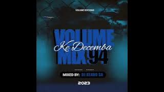 DJ KeanO SA - Volume Mix 94 Ke Decemba 2023