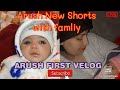 Arush first vlog  first vlog  fun time vlogshorts arush entertainment publicviral.s