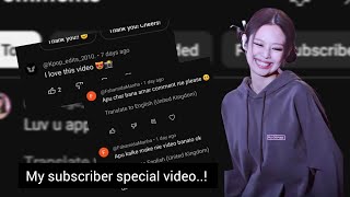 My subscriber special video..! #everyone #blackpink #twice #jennie #nayeon #subscribe #like ❤