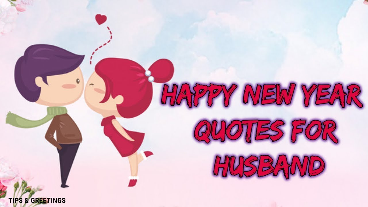 Happy New Year Quotes For Husband || Beautiful New Year Quotes ...