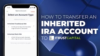 How to Transfer an Inherited IRA | Step-By-Step | iTrustCapital