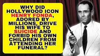 Henry Fonda's most terrible secret: why did his children remain silent?
