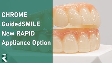 CHROME GuidedSMILE: New RAPID Appliance Option