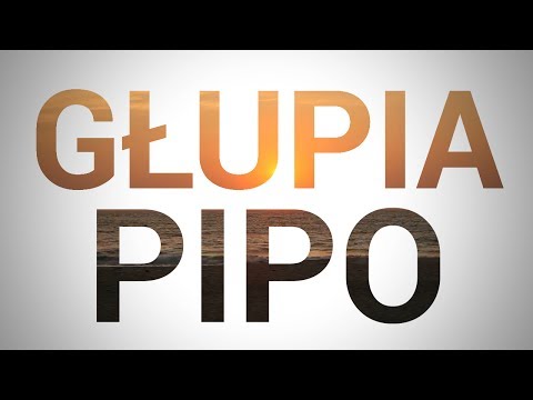 Głupia pipo