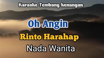 OH ANGIN - Rinto Harahap | Karaoke nada Wanita | Lirik