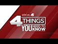 Local4 S Four Things You Need To Know For April 30 2026 