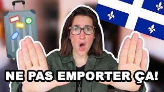 10 CHOSES À NE PAS METTRE DANS SA VALISE POUR LE QUEBEC! | CAM c'est elle