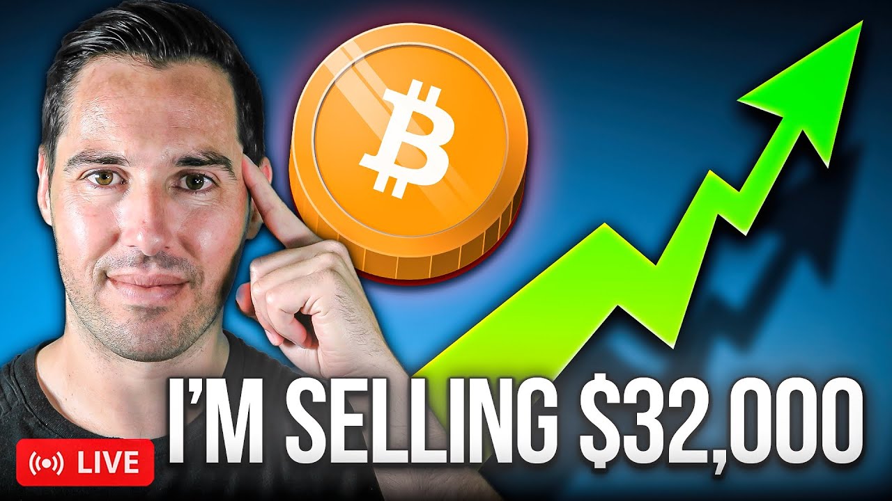 I'm Selling All My Bitcoin At $32,000! (Here's why) - YouTube