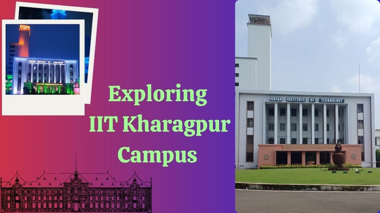 exploring-iit-kharagpur-campus-part-1-youtube