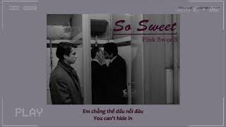 [Vietsub] So Sweet - Pink Sweat$