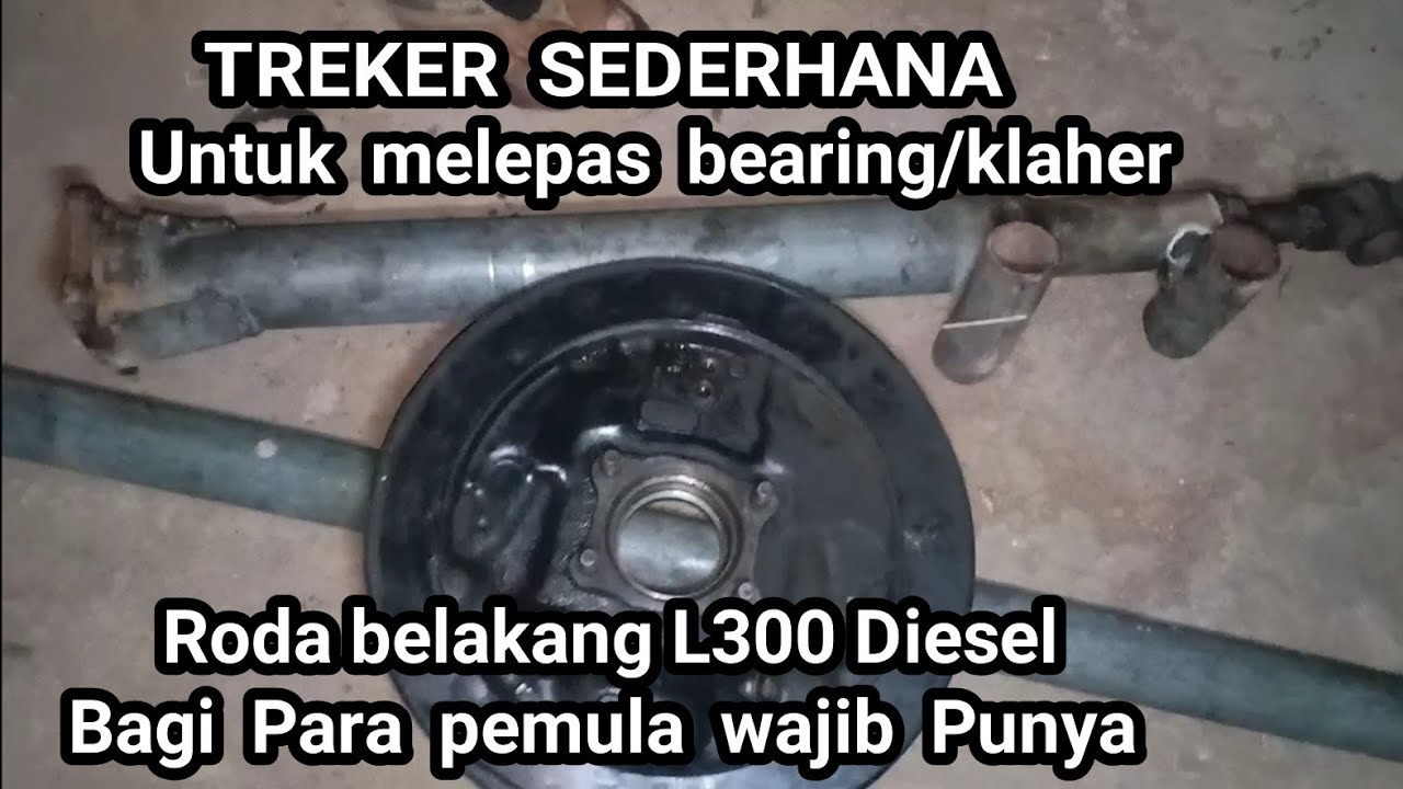 TREKER Bearing roda belakang L300 cukup mudah cara pakainya dan mudah pembuatannya #Bayuputramotor