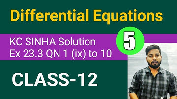 Differential Equations Class 12, KC Sinha Ex 23.3 Solution, Mathematics Origin