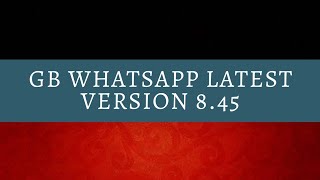 GBwhatsapp latest version  v. 8.45 | 2020 screenshot 5