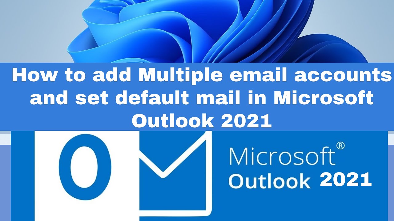 How To Add Multiple Email Accounts And Set Default Mail In Microsoft