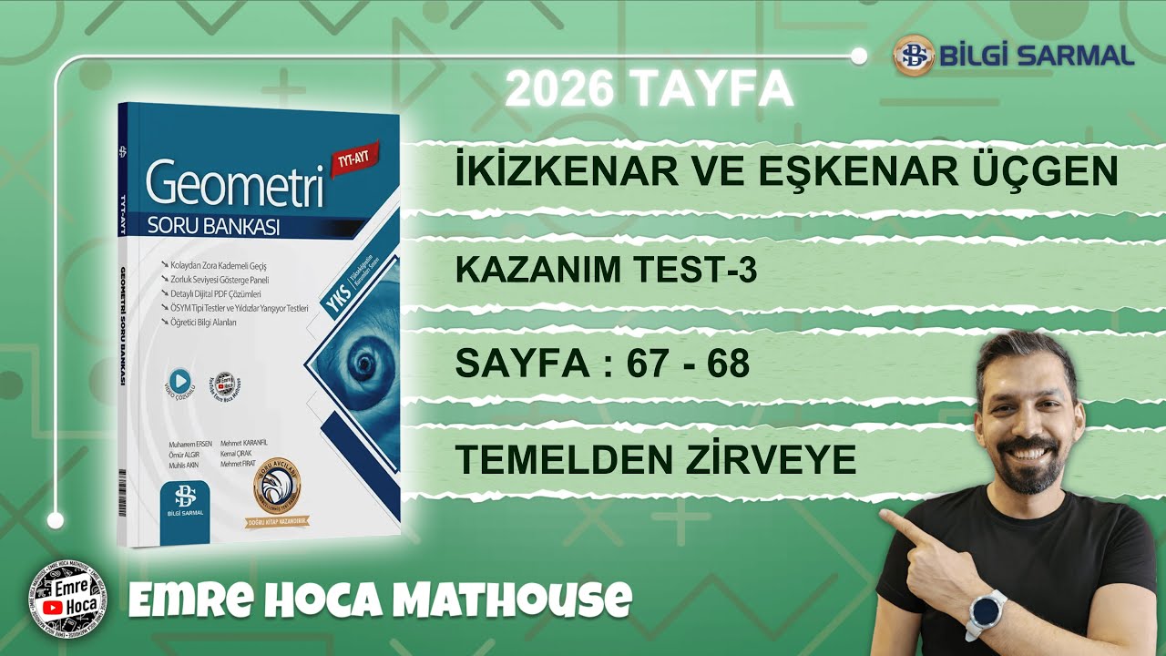 İkizkenar ve Eşkenar  üçgen  - 3  BİLGİ SARMAL GEOMETRİ SORU BANKASI | SAYFA 67-68 | 2026 MODEL