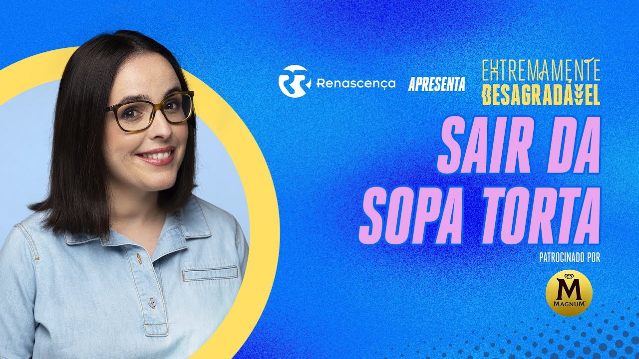 Sair da sopa torta - Extremamente Desagradável