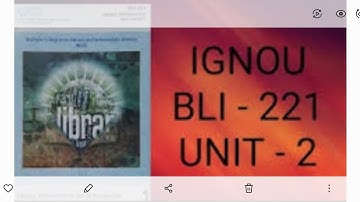 BLI 221 NOTES || UNIT 2 ||Ignou Blis notes ||