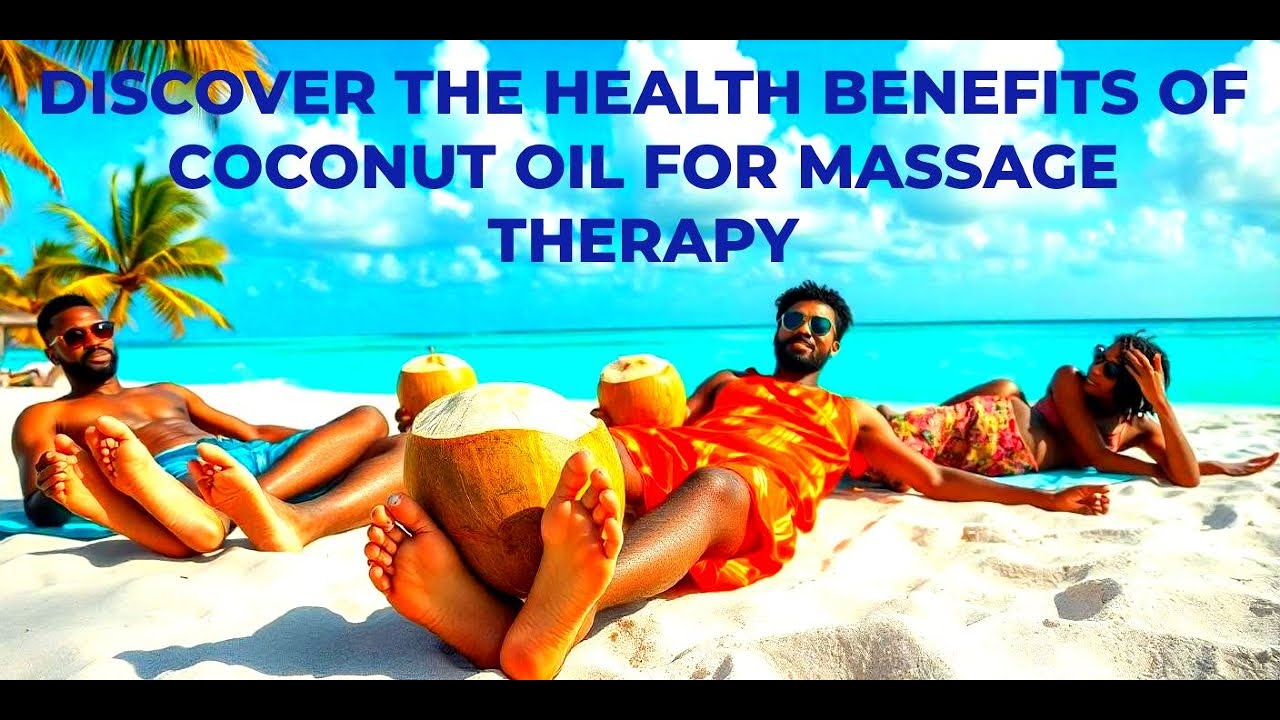 Discover The Health Benefits Of Coconut Oil For Massage Therapy - YouTube
