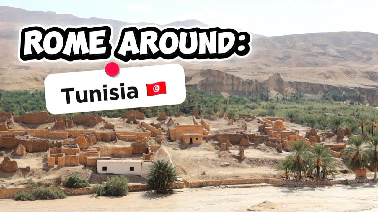 Rome Around : Tunisia 🇹🇳 