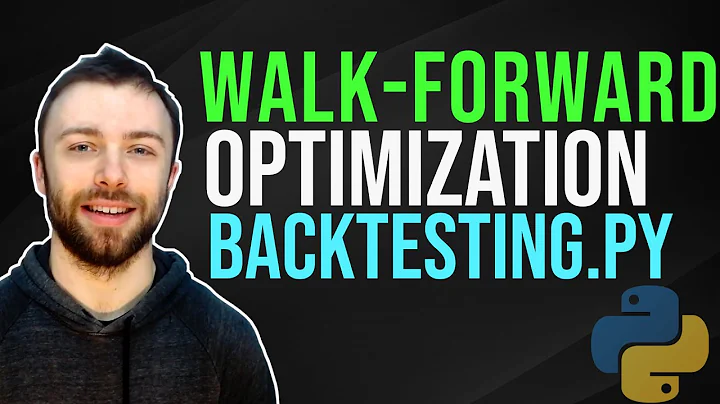 Walk Forward Optimization in Python with Backtesting.py