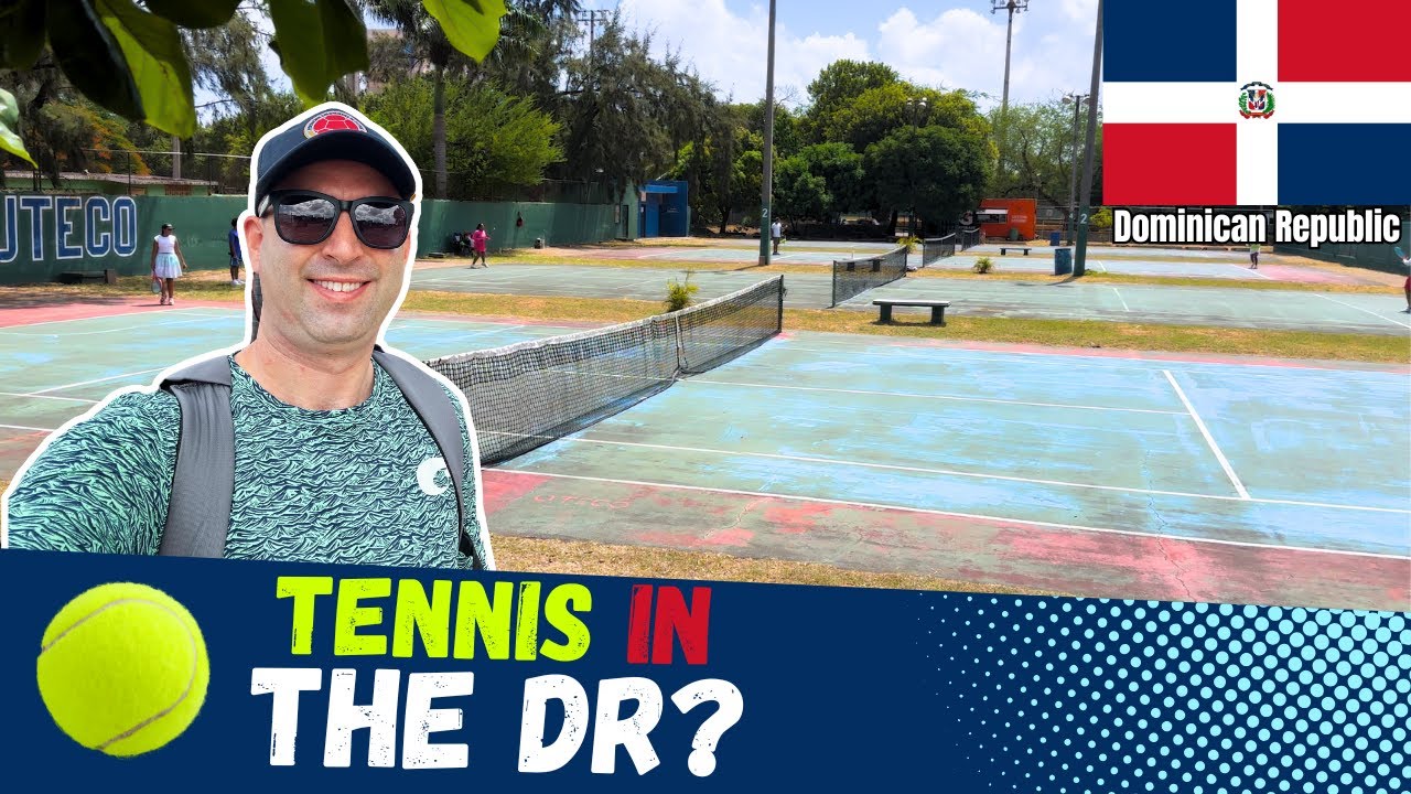I Tried to Play Tennis in the Dominican Republic…and Failed | Santo Domingo & Sosua