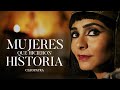 Mujeres que hicieron historia: Cleopatra - historiayvida.tv