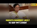 CM Mamata Banerjee Likely To Skip PM's Event In Haldia