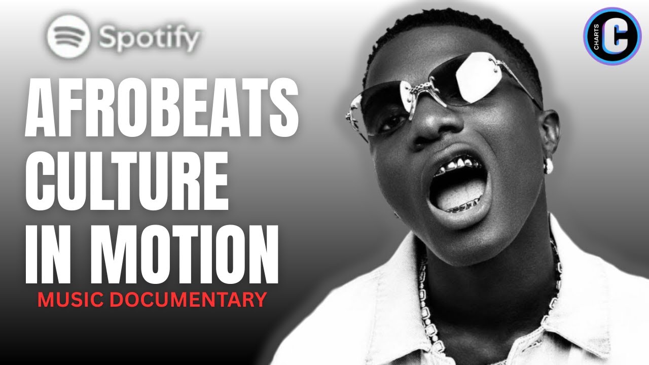 Культура афробита в движении | Музыкальный документальный фильм Spotify о расцвете афробита